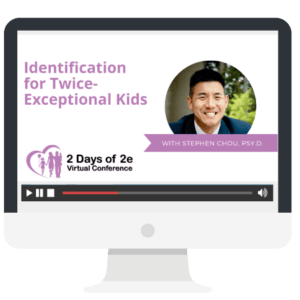 Identification of 2e Kids with Stephen Chou, PhD